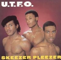 UTFO - Skeezer Pleezer