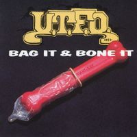 UTFO - Bag It & Bone It