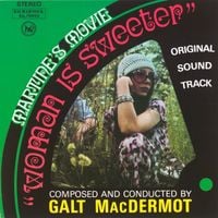 Galt MacDermot - Woman Is Sweeter - Original Soundtrack