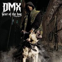 DMX - Year of the Dog... Again
