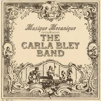 Carla Bley - Musique mecanique