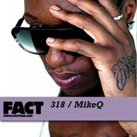 MikeQ - FACT 318