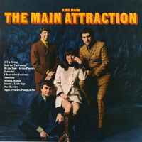 The Main Attraction - And Now the Main Attraction