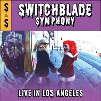 Switchblade Symphony - Live in Los Angeles