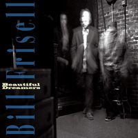 Bill Frisell - Beautiful Dreamers