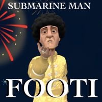 Submarine Man - Footi