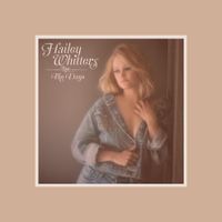 Hailey Whitters - The Days