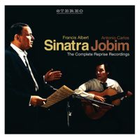 Frank Sinatra & Ant&ocirc;nio Carlos Jobim - Sinatra/Jobim: The Complete Reprise Recordings