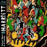 HARRIETT - Damani Nkosi & ill Camille are HARRIETT