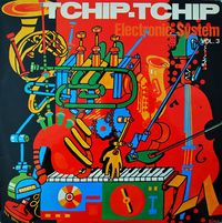 Electronic System - Tchip.Tchip (Vol. 3)