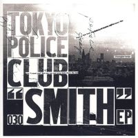 Tokyo Police Club - Smith