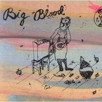 Big Blood - Sew Your Wild Days Tour Vol. I