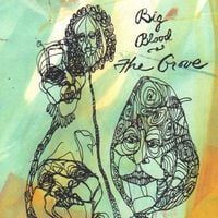 Big Blood - The Grove