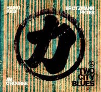 Peter Br&ouml;tzmann / Keiji Haino / Jim O'Rourke - Two City Blues, Vol. 2