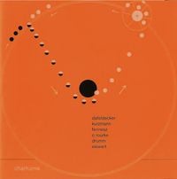 Dafeldecker / Kurzmann / Fennesz / O'Rourke / Drumm / Siewert - Dafeldecker / Kurzmann / Fennesz / O'Rourke / Drumm / Siewert