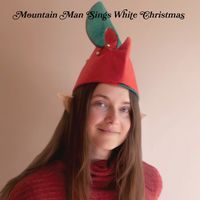 Mountain Man - Sings White Christmas