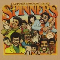The Spinners - Happiness Is Being with the Spinners