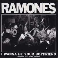 Ramones - I Wanna Be Your Boyfriend