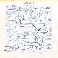 Koralle - Night Train