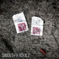 SmooVth &times; Royalz - China White