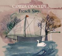 Camera Obscura - French Navy