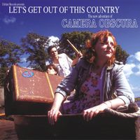 Camera Obscura - Let's Get Out of This Country