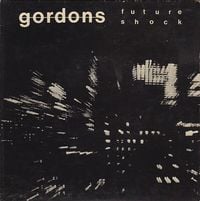 The Gordons - Future Shock