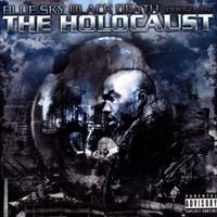 Blue Sky Black Death & Holocaust - The Holocaust