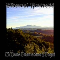Sidereal Fortress - L&agrave; Dove Svaniscono i Sogni