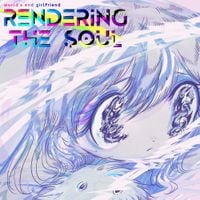 World's End Girlfriend - Rendering the Soul