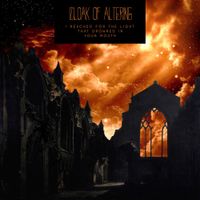 Cloak Of Altering - I Reached for the Light That Drowned in Your Mouth