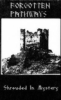 Forgotten Pathways - Shrouded in Mystery