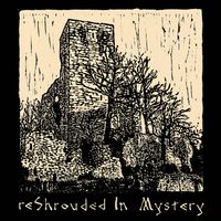 Forgotten Pathways - ReShrouded in Mystery
