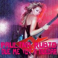 Paulina Rubio - Que Me Voy A Quedar