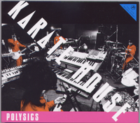 Polysics - Karate House