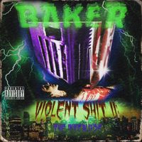 Baker Ya Maker - Violent Shit II : The Interlude