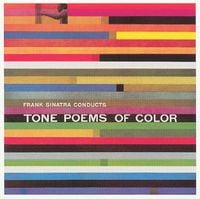 Frank Sinatra - Frank Sinatra Conducts Tone Poems of Color