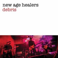 New Age Healers - Debris
