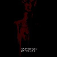 Fuck The Facts - Die Miserable