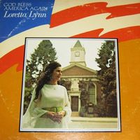 Loretta Lynn - God Bless America Again
