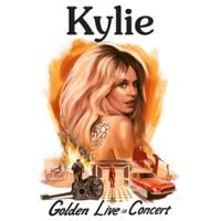 Kylie Minogue - Golden &ndash; Live in Concert