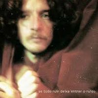 Gustavo Galo - Se Tudo Ruir Deixa Entrar o Ru&iacute;do