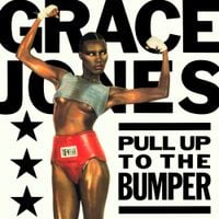 Grace Jones - Pull Up to the Bumper