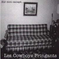 Les Cowboys Fringants - Sur mon canap&eacute;