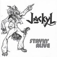 Jackyl - Stayin' Alive