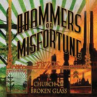 Hammers of Misfortune - Fields / Church of Broken Glass