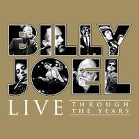 Billy Joel - Live Through The Years