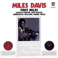 Miles Davis - First Miles