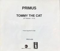 Primus - Tommy the Cat