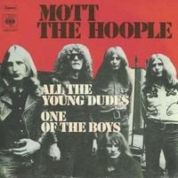 Mott the Hoople - All The Young Dudes/One Of The Boys